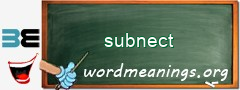 WordMeaning blackboard for subnect